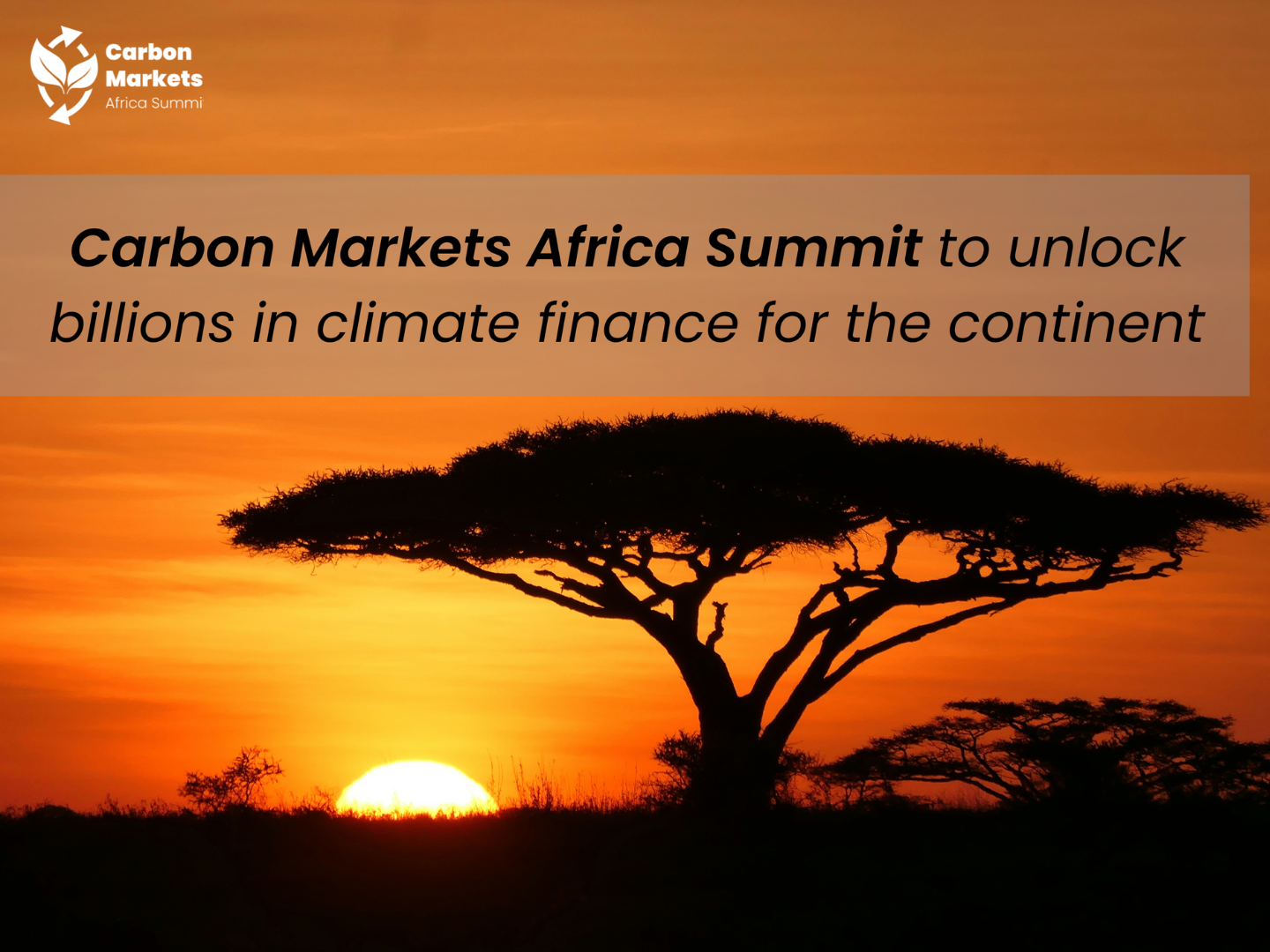 CMAS to unlock billions in climate finance for the continent